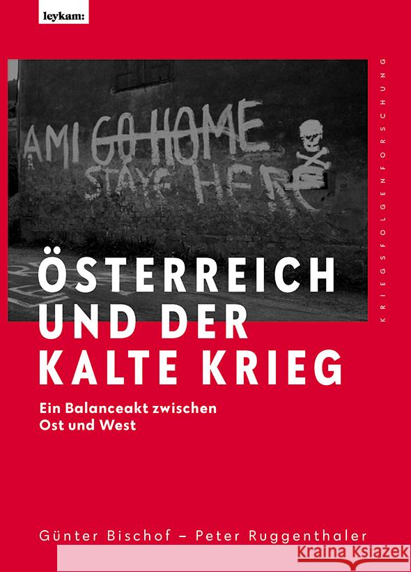 Österreich und der Kalte Krieg Bischof, Günther, Ruggenthaler, Peter 9783701104857 Leykam - książka