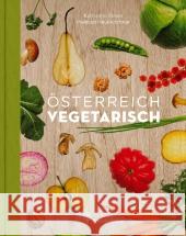 Österreich vegetarisch Seiser, Katharina; Neunkirchner, Meinrad 9783850336437 Brandstätter - książka