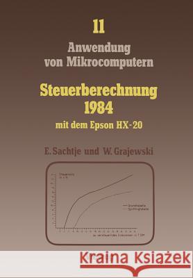 Steuerberechnung 1984 Mit Dem Epson Hx-20 Eduard Sachtje 9783528043506 Springer - książka