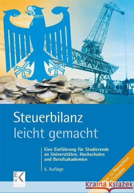 Steuerbilanz - leicht gemacht Kudert, Stephan, Sorg, Peter 9783874403788 Kleist-Verlag - książka