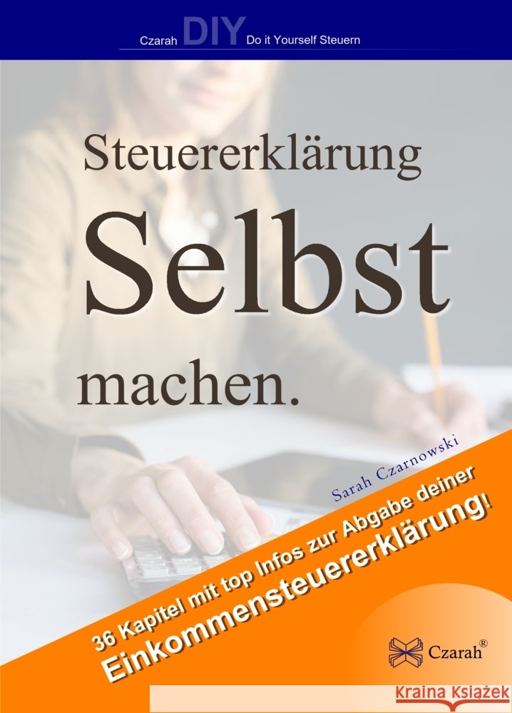 Steuererklärung selbst machen Czarnowski, Sarah 9783911260107 Czarah® - książka