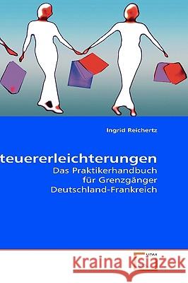 Steuererleichterungen Ingrid Reichertz 9783639195057 VDM Verlag - książka