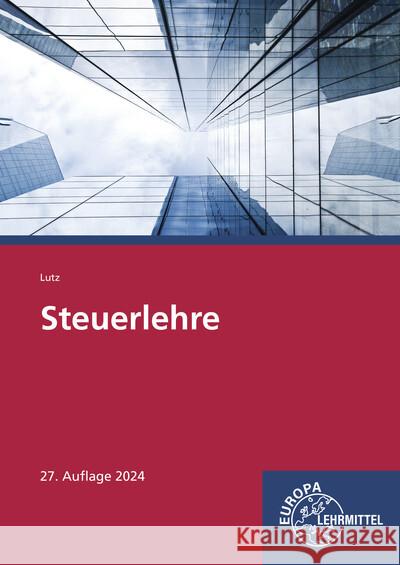 Steuerlehre Lutz, Karl 9783758575464 Europa-Lehrmittel - książka