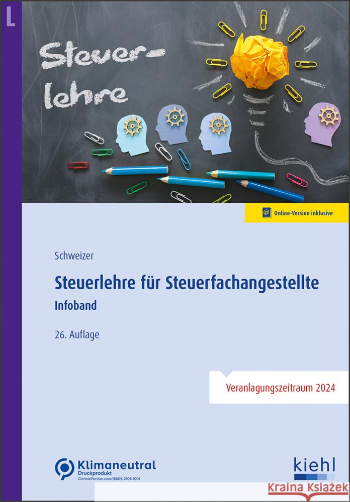 Steuerlehre für Steuerfachangestellte Schweizer, Reinhard 9783470105062 Kiehl - książka