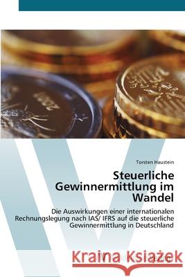 Steuerliche Gewinnermittlung im Wandel Haustein, Torsten 9783639423662 AV Akademikerverlag - książka