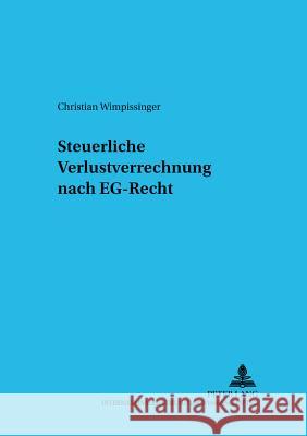 Steuerliche Verlustverrechnung Nach Eg-Recht Reinisch, August 9783631558362 Lang, Peter, Gmbh, Internationaler Verlag Der - książka