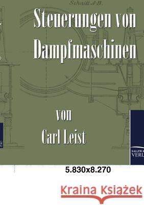 Steuerungen von Dampfmaschinen Leist, Carl 9783861954446 Salzwasser-Verlag im Europäischen Hochschulve - książka