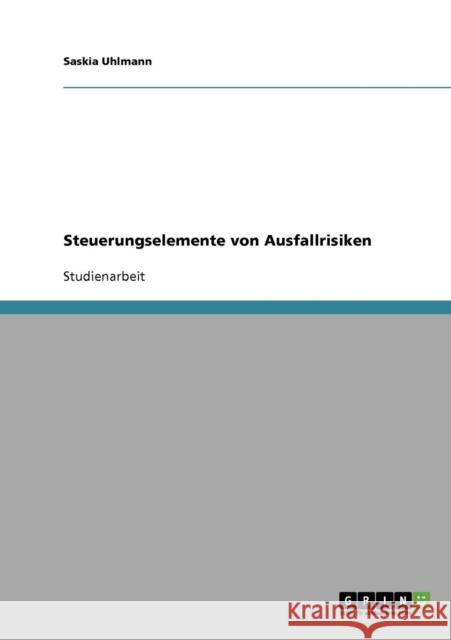 Steuerungselemente von Ausfallrisiken Saskia Uhlmann 9783638691161 Grin Verlag - książka