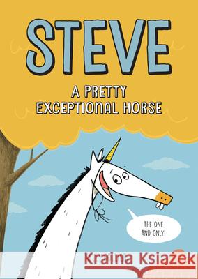 Steve, A Pretty Exceptional Horse Kelly Collier 9781525312991 Kids Can Press - książka