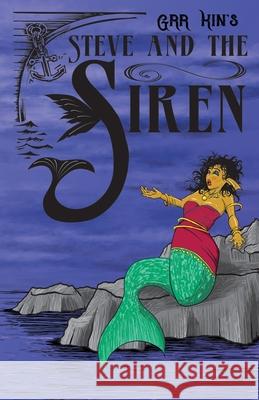 Steve and the Siren Grr Kin 9781969677243 Line by Lion Publications - książka