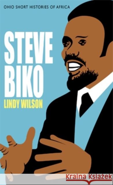 Steve Biko Lindy Wilson 9780821420256  - książka