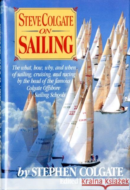 Steve Colgate on Sailing Steve Colgate Stephen Colgate Marcia Wiley 9780393029031 W. W. Norton & Company - książka
