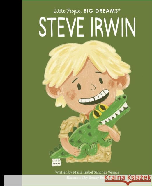 Steve Irwin Maria Isabel Sanchez Vegara 9780711285613 Quarto Publishing PLC - książka