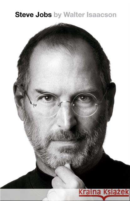 Steve Jobs: The Exclusive Biography Walter Isaacson 9781408703748 Little, Brown Book Group - książka