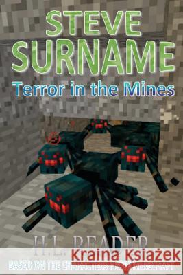 Steve Surname: Terror In The Mines Reader, H. L. 9781500282813 Createspace - książka
