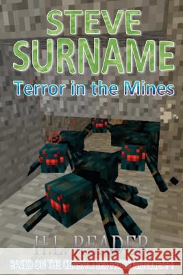 Steve Surname: Terror In The Mines: Non illustrated edition Reader, H. L. 9781500389918 Createspace - książka