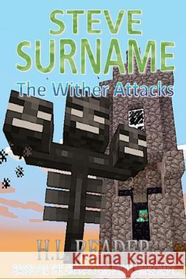 Steve Surname: The Wither Attacks H. L. Reader 9781500435660 Createspace - książka