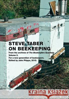 Steve Taber On Beekeeping, Volume 2 Taber, Steve 9781908904881 Northern Bee Books - książka