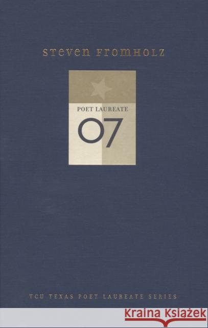 Steven Fromholz: New and Selected Poems Fromholz, Steven 9780875653594 Texas Christian University Press - książka