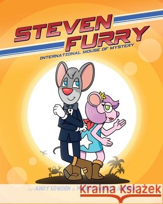 Steven Furry - International Mouse of Mystery Andy Sowden Marco Aspera 9780473563882 Konnectd Kids - książka