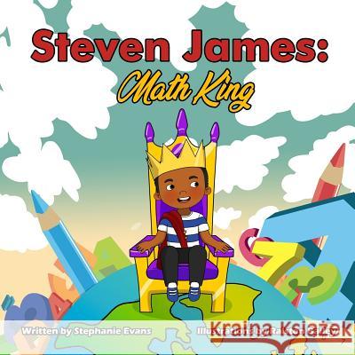 Steven James: Math King Ralston Bailey Stephanie Evans 9781732406780 Ballard Publishing Group, LLC - książka