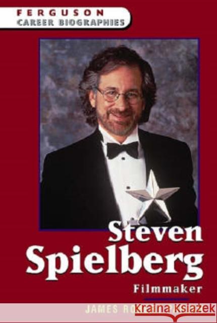 Steven Spielberg: Filmmaker Parish, James Robert 9780816054817 Ferguson Publishing Company - książka
