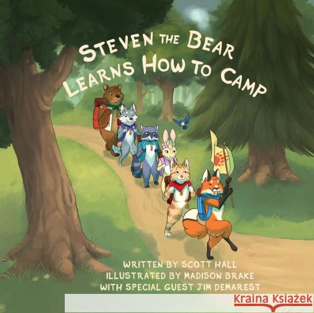 Steven the Bear Learns How to Camp Scott Hall 9781636980027 INGRAM PUBLISHER SERVICES - książka