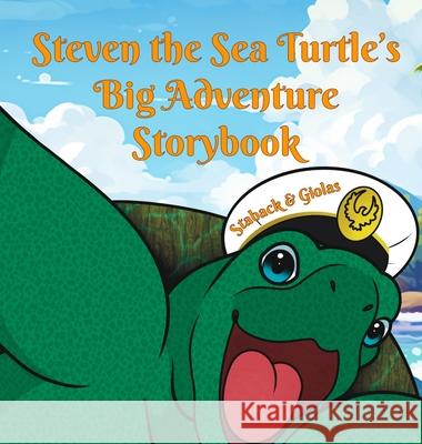 Steven the Sea Turtle's Big Adventure Storybook Leanne E. Staback Allyson Giolas 9781965788301 Page Turner Books, Inc. - książka