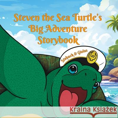 Steven the Sea Turtle's Big Adventure Storybook Leanne E. Staback Allyson Giolas 9781965788318 Page Turner Books, Inc. - książka