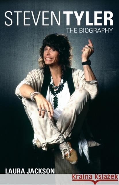 Steven Tyler: The Biography Jackson, Laura 9780749929541 PIATKUS - książka