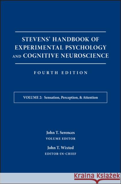 Stevens' Handbook of Experimental Psychology and Cognitive Neuroscience, Sensation, Perception, and Attention Pashler, Hal 9781119170044 John Wiley & Sons - książka