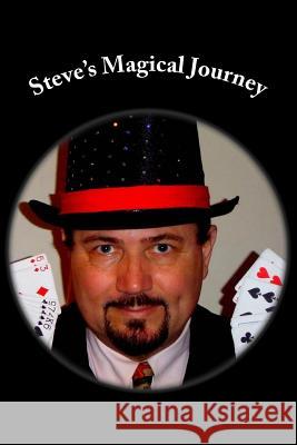 Steve's Magical Journey Vickie Hodge Holt 9781502576200 Createspace - książka