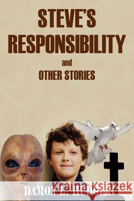 Steve's Responsibility Damon L. Hudgins 9781418436117 Authorhouse - książka