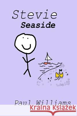 Stevie - Seaside: DrinkyDink Rhymes Williams, Paul 9781518841248 Createspace - książka