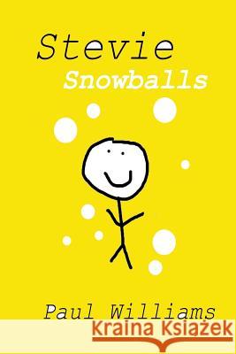 Stevie - Snowballs: DrinkyDink Rhymes Williams, Paul 9781518841583 Createspace - książka
