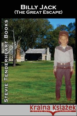 Stevie Tenderheart Billy Jack: The Great Escape Steve William Laible 9781624850103 Kodel Group - książka