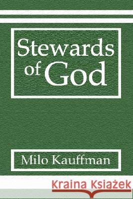 Stewards of God Milo Kauffman 9781579108502 Wipf & Stock Publishers - książka