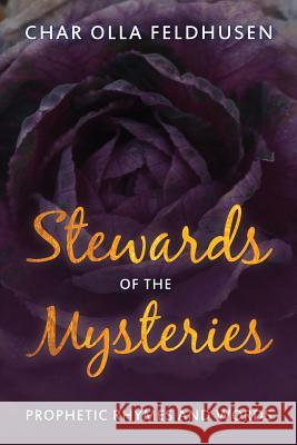 Stewards of the Mysteries Char Olla Feldhusen 9781944255091 Christian International Publishing - książka