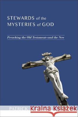 Stewards of the Mysteries of God Patrick D Miller 9781498215954 Cascade Books - książka