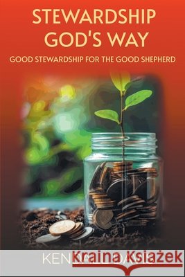Stewardship God's Way Kendall Davis 9781965441060 Reliquia Publishing - książka
