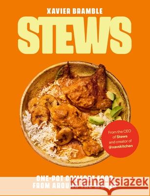 Stews: One-Pot Comfort Food From Around The World Xavier Bramble 9781529953022 Ebury Publishing - książka