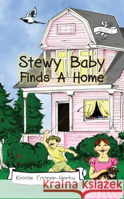 Stewy Baby Finds a Home Kristin Cooper-Herby 9781940025209 Bitterroot Mountain Publishing LLC - książka