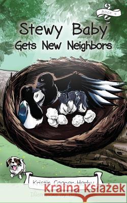 Stewy Baby Gets New Neighbors Kristin Herby 9781940025346 Bitterroot Mountain Publishing LLC - książka