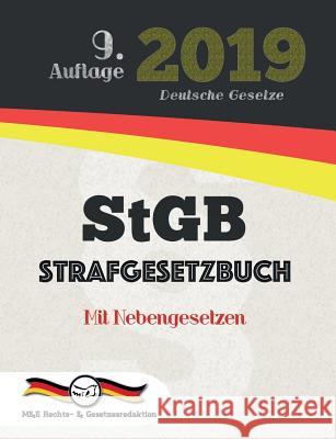 StGB - Strafgesetzbuch: Mit Nebengesetzen Rechts- &. Gesetzesredaktion, M&e 9783947201969 M&e Rechts- & Gesetzesredaktion - książka