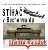 Stíhač v Buchenwaldu Joe Moser 9788087788073 Omnibooks - książka