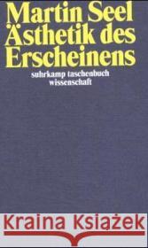 Ästhetik des Erscheinens Seel, Martin   9783518292419 Suhrkamp - książka