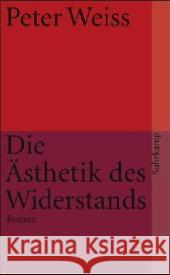 Ästhetik des Widerstands : Roman Weiss, Peter   9783518456880 Suhrkamp - książka