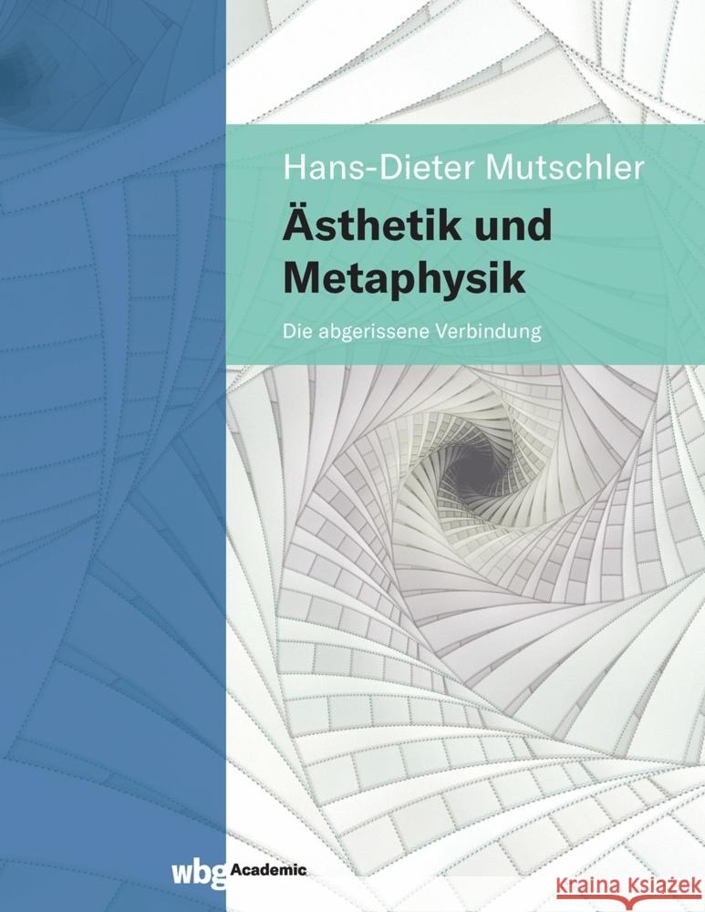 Ästhetik und Metaphysik Mutschler, Hans-Dieter 9783534407583 WBG Academic - książka