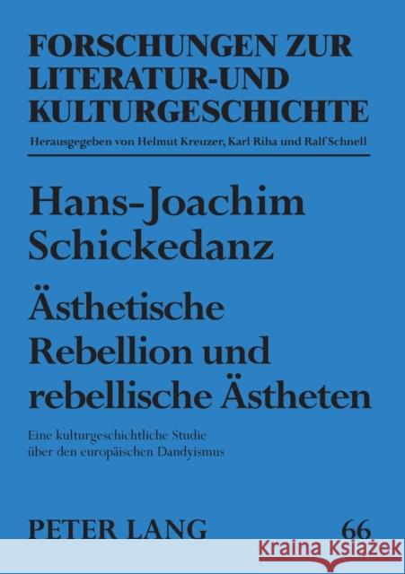 Ästhetische Rebellion und rebellische Ästheten; Eine kulturgeschichtliche Studie über den europäischen Dandyismus Riha, Karl 9783631357880 Peter Lang Gmbh, Internationaler Verlag Der W - książka