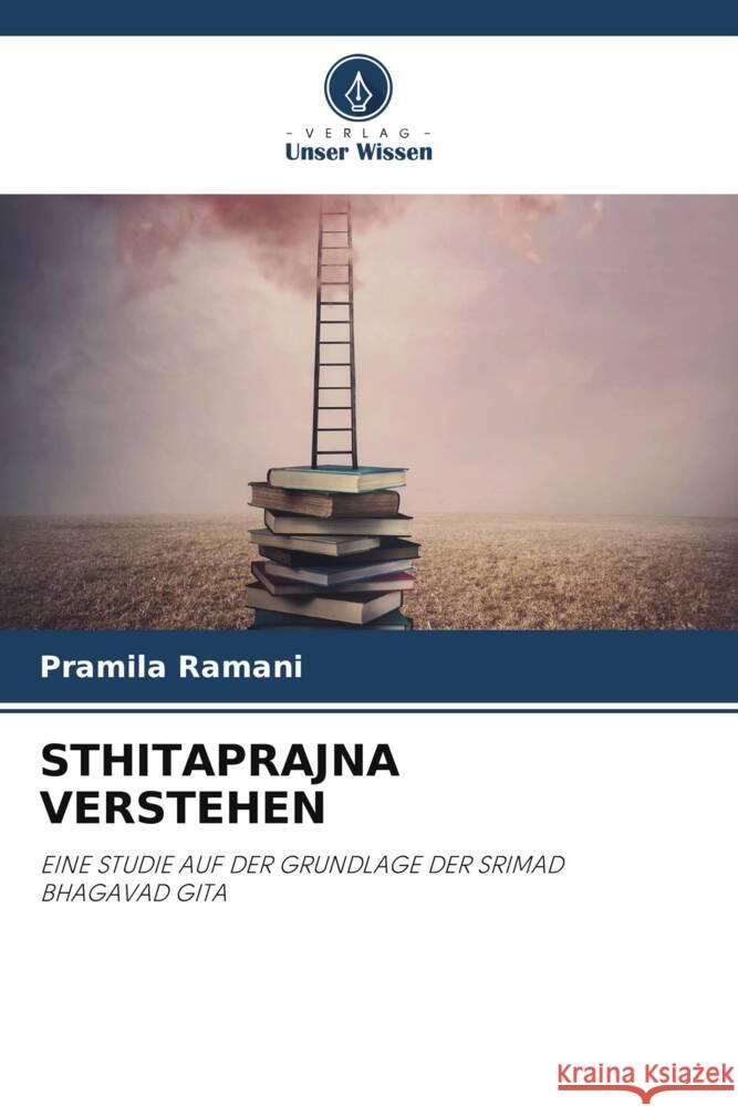 STHITAPRAJNA VERSTEHEN Ramani, Pramila 9786204936369 Verlag Unser Wissen - książka